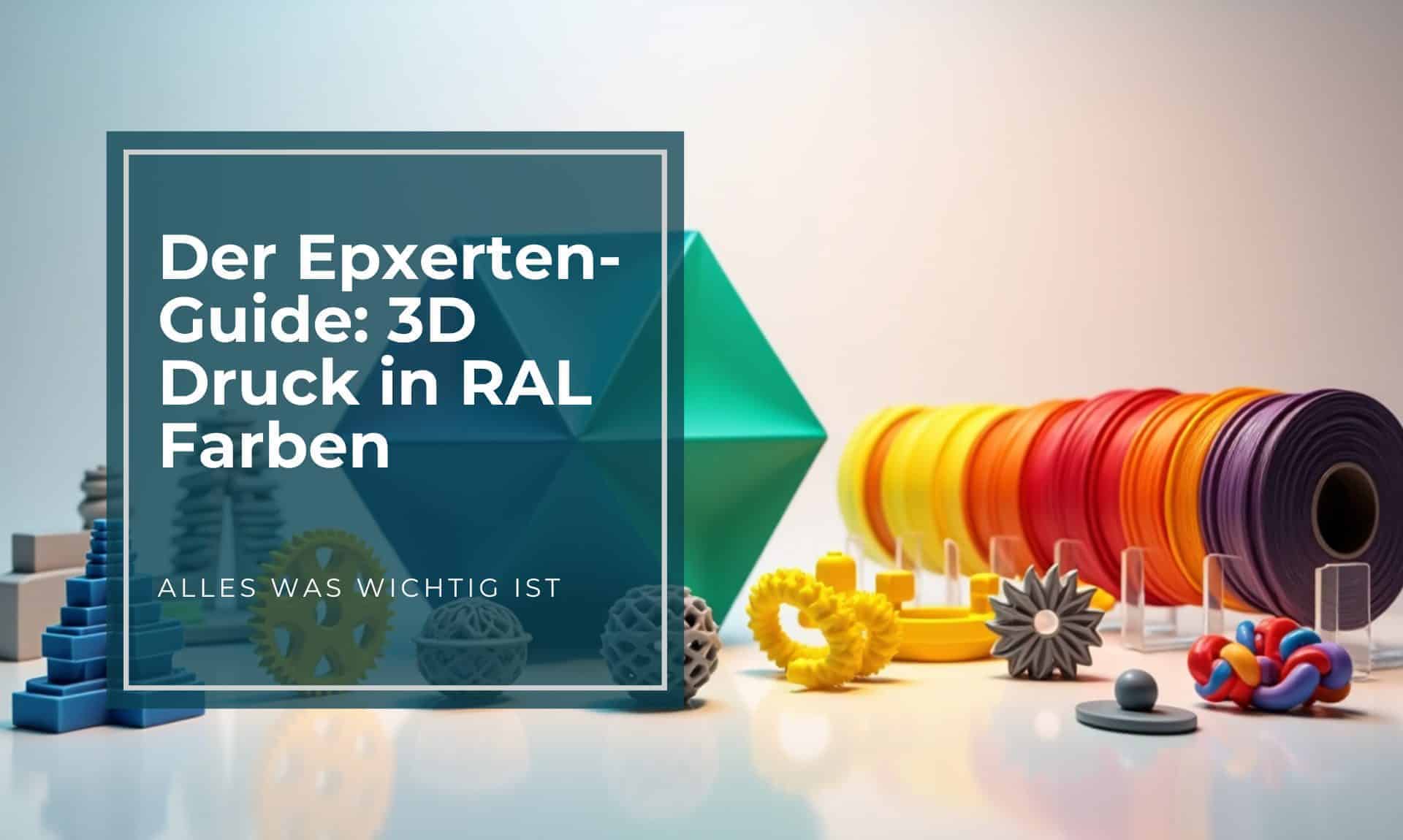 3D-Druck in RAL-Farben: Nachbearbeitung für serienreife Oberflächen